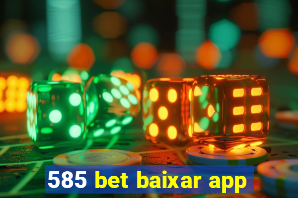 585 bet baixar app